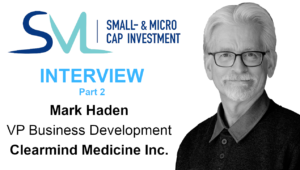 03.05.2022: Interview mit Mark Haden, VP Business Developmen, Clearmind Medicine – Teil 2