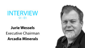 Arcadia Minerals: Interview mit Jurie Wessels (Executive Chairman) S1E1