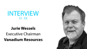 Vanadium Resources: Interview mit Jurie Wessels (Executive Chairman) S1E4